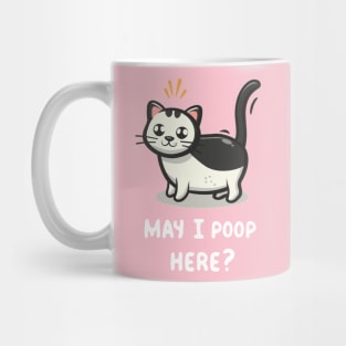 May I poop here? Mug